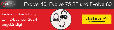 Jabra stellt Produktion von Jabra Evolve 40, Evolve 75 SE und Evolve 80 ein - Jabra stellt Produktion von Jabra Evolve 40, Evolve 75 SE und Evolve 80 ein