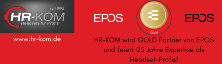 HR-KOM wird GOLD Partner von EPOS und feiert 25 Jahre Expertise als Headset-Profis! - HR-KOM wird GOLD Partner von EPOS und feiert 25 Jahre Expertise als Headset-Profis!